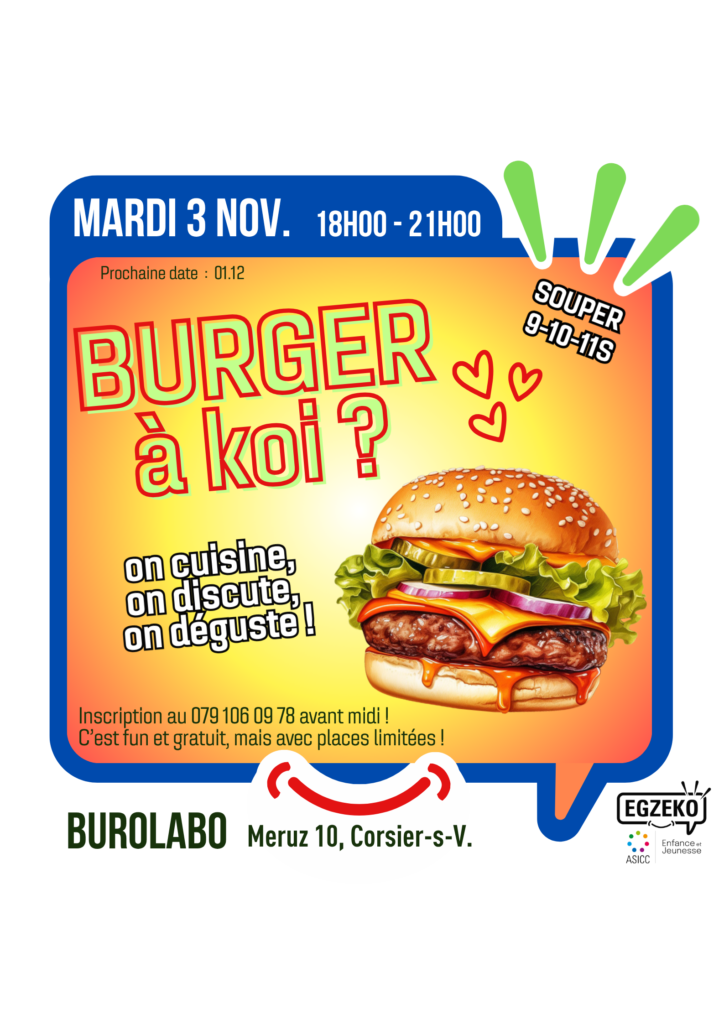 MA. 03.11 BURGER À KOI ? souper 9-10-11S